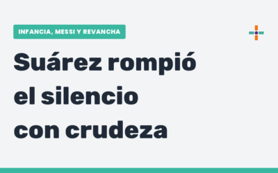 La vida salvaje de Suárez: Messi, pobreza y gloria
