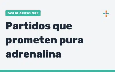 Los 10 partidazos que van a romperla en el Mundial 2026